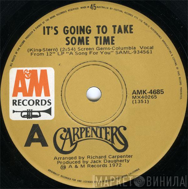  Carpenters  - It's Going To Take Some Time