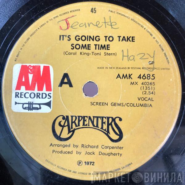  Carpenters  - It's Going To Take Some Time