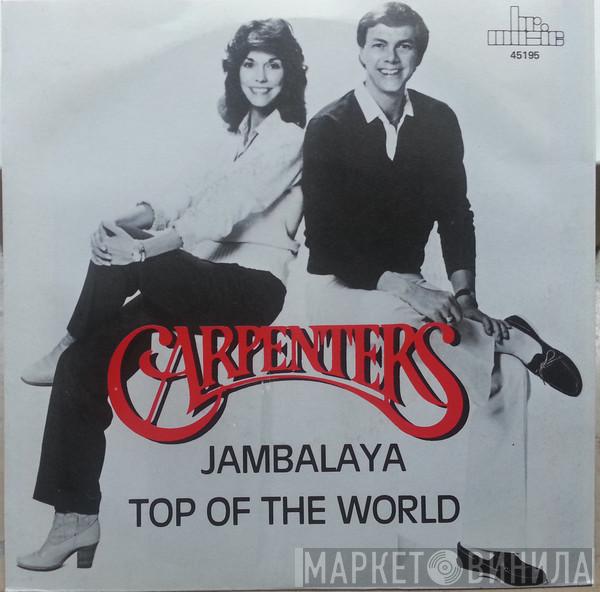 Carpenters - Jambalaya / Top Of The World
