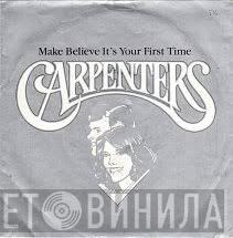 Carpenters - Make Believe It's Your First Time