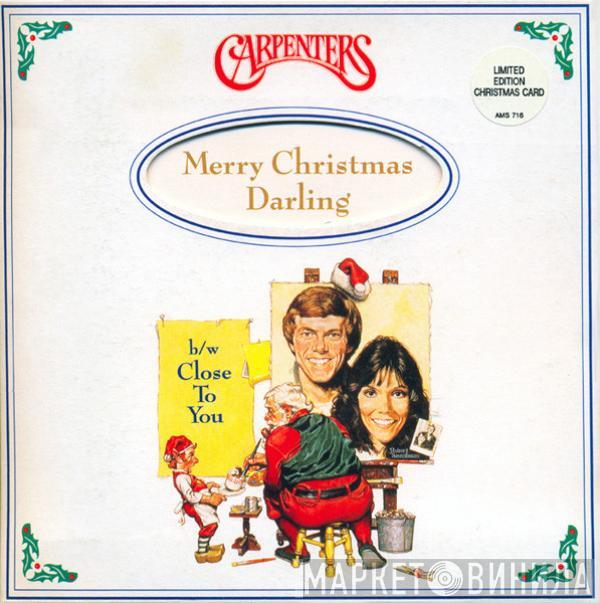 Carpenters - Merry Christmas Darling / (They Long To Be) Close To You