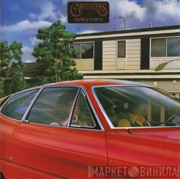  Carpenters  - Now & Then