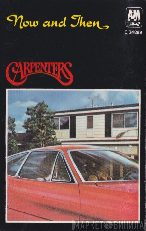  Carpenters  - Now & Then