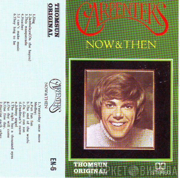  Carpenters  - Now & Then