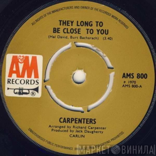 Carpenters - They Long To Be Close To You