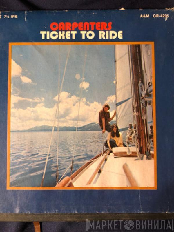  Carpenters  - Ticket To Ride