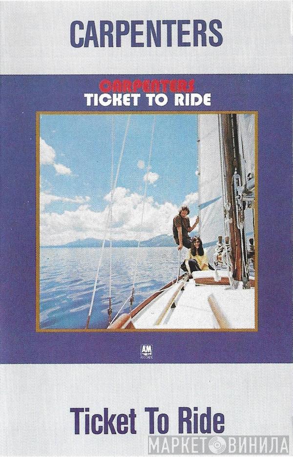  Carpenters  - Ticket To Ride