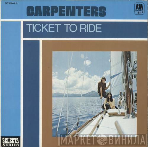  Carpenters  - Ticket To Ride