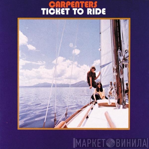 Carpenters - Ticket To Ride