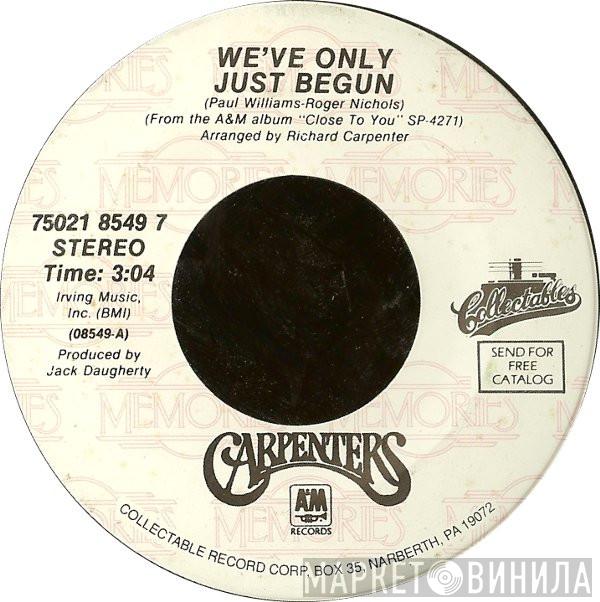 Carpenters - We've Only Just Begun / For All We Know
