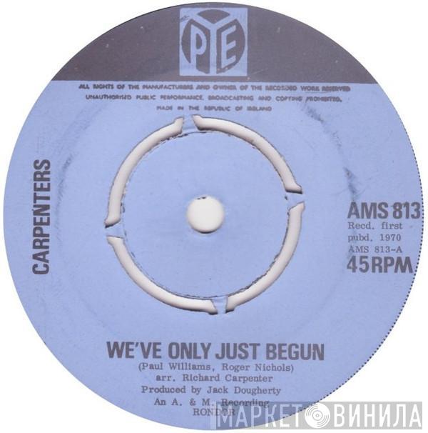  Carpenters  - We've Only Just Begun