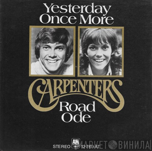 Carpenters - Yesterday Once More / Road Ode