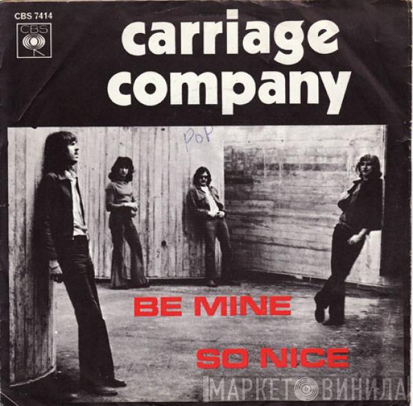 Carriage Company - Be Mine / So Nice