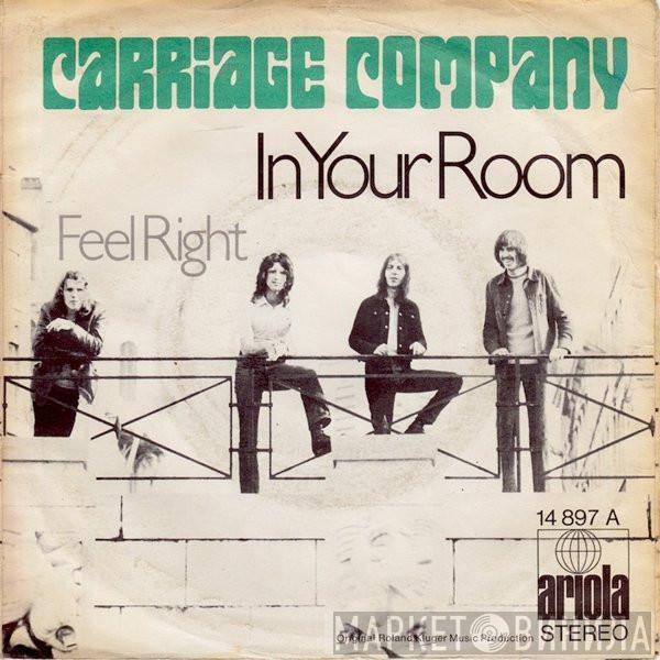 Carriage Company - In Your Room / Feel Right