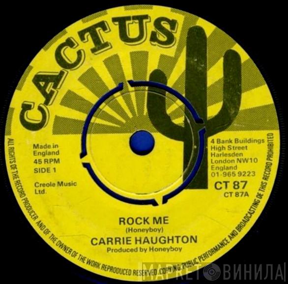 Carrie Haughton, Honeyboy & Friends - Rock Me / Rockers Dub