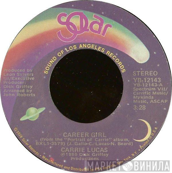 Carrie Lucas - Career Girl / Use It Or Lose It