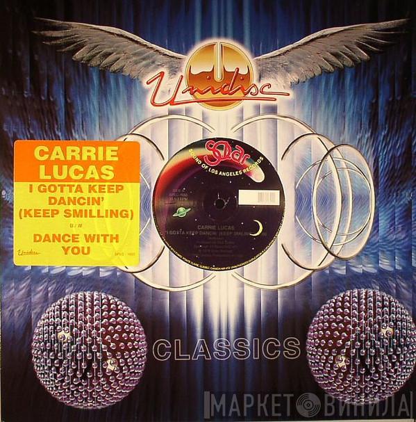 Carrie Lucas - I Gotta Keep Dancin' (Keep Smilling) / Dance With You