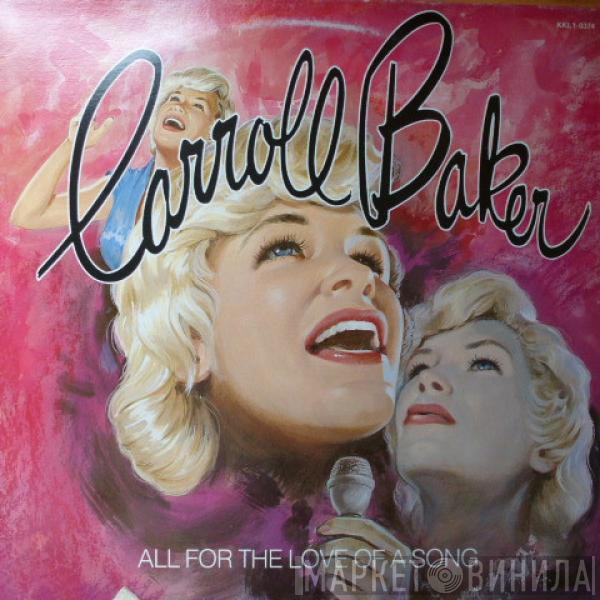 Carroll Baker - All For The Love Of A Song