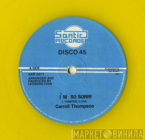 Carroll Thompson - I'm So Sorry