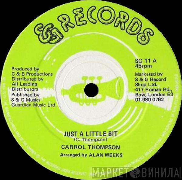 Carroll Thompson - Just A Little Bit