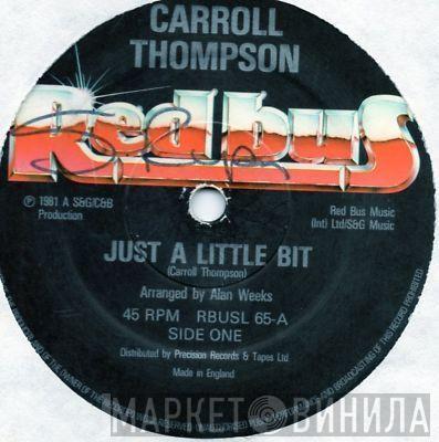 Carroll Thompson - Just A Little Bit