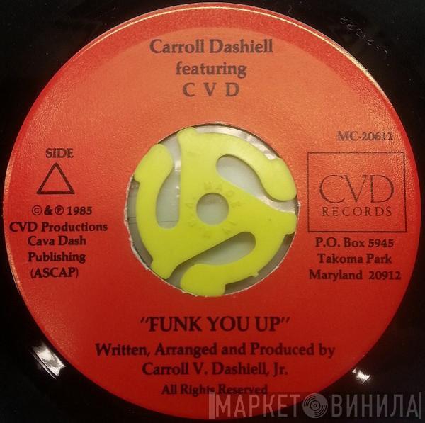  Carroll V. Dashiell JR.  - Funk You Up / Love Prevailed