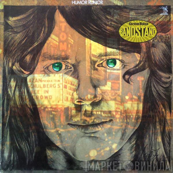 Carsten Bohn's Bandstand - Humor Rumor