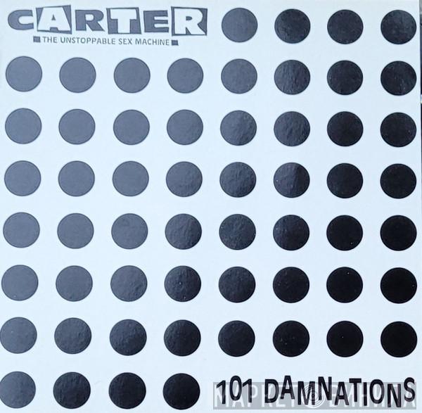  Carter The Unstoppable Sex Machine  - 101 Damnations