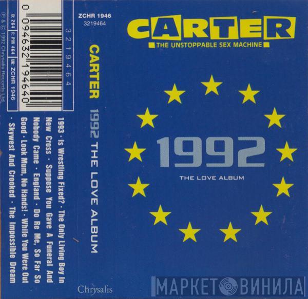 Carter The Unstoppable Sex Machine - 1992 The Love Album