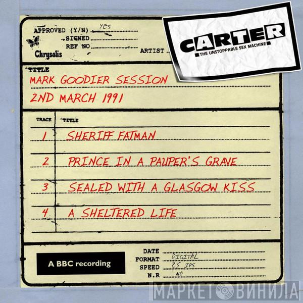  Carter The Unstoppable Sex Machine  - Mark Goodier Session (2 March 1991)