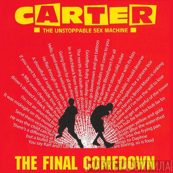  Carter The Unstoppable Sex Machine  - The Final Comedown (Live At The Brixton Academy)