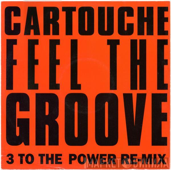 Cartouche - Feel The Groove (3 To The Power Remix)