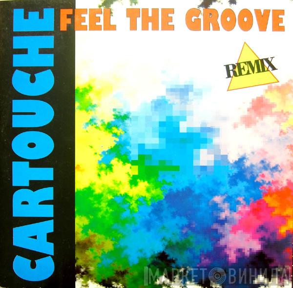  Cartouche  - Feel The Groove (Remix)