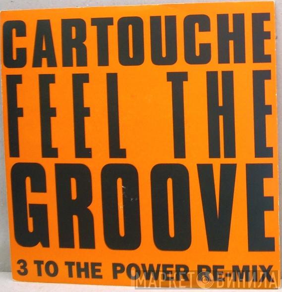  Cartouche  - Feel The Groove - 3 To The Power Re-Mix