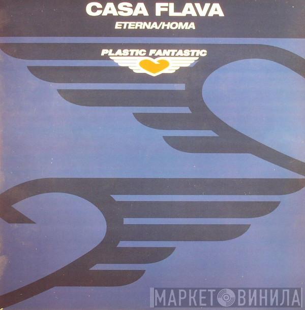 Casa Flava - Eterna / Homa