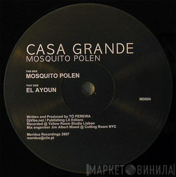  Casa Grande  - Mosquito Polen / El Ayoun