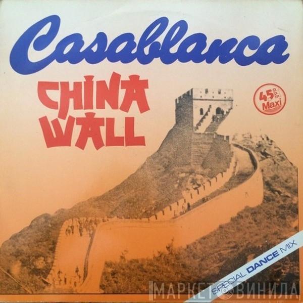  Casablanca   - China Wall