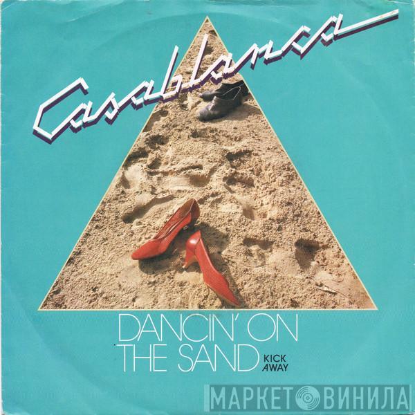 Casablanca  - Dancin' On The Sand