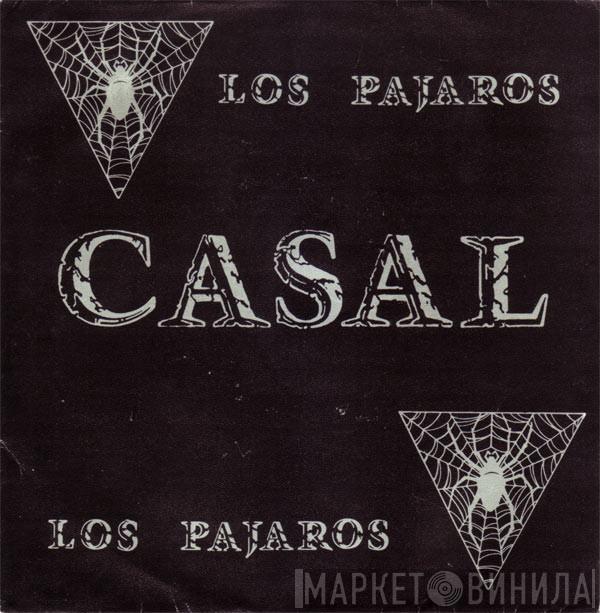 Casal - Los Pájaros