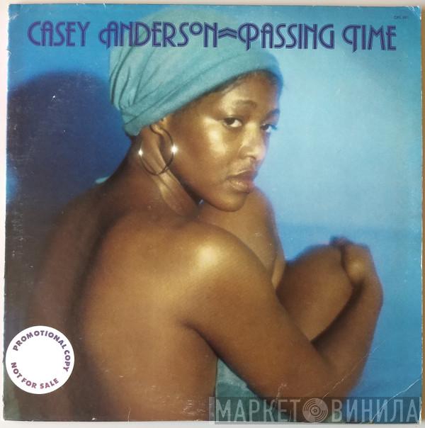 Casey Anderson  - Passing Time