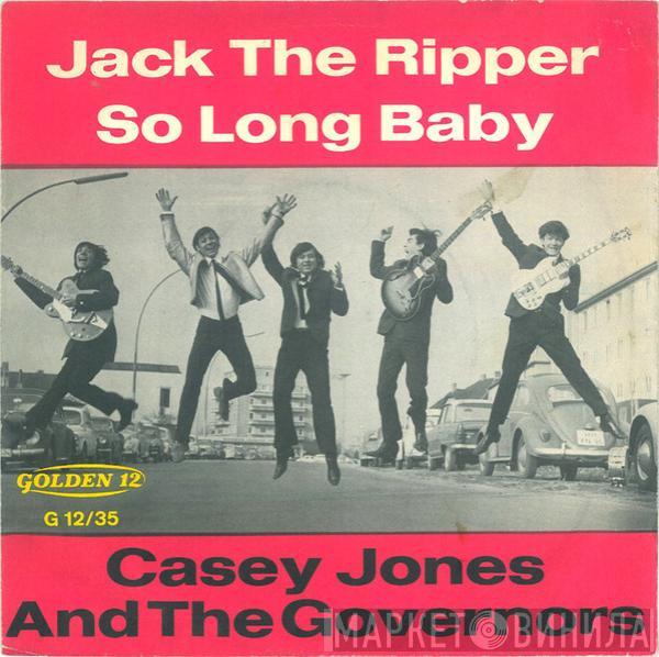 Casey Jones & The Governors - Jack The Ripper / So Long Baby