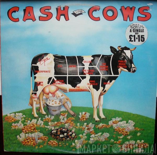  - Cash Cows