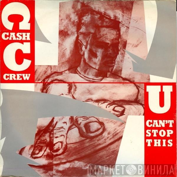 Cash Crew - U Can't Stop This