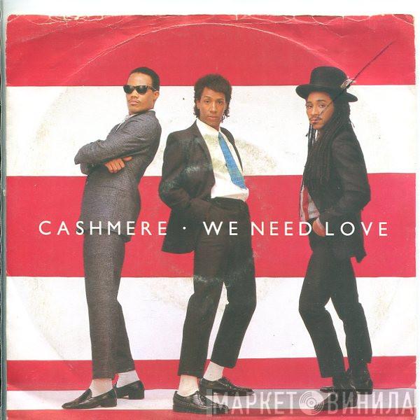  Cashmere   - We Need Love