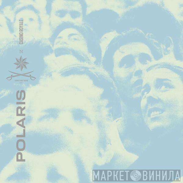 Casino Royale  - Polaris