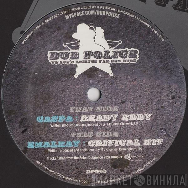 Caspa , Emalkay - Ready Eddy / Critical Hit