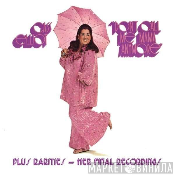  Cass Elliot  - Don't Call Me Mama Anymore