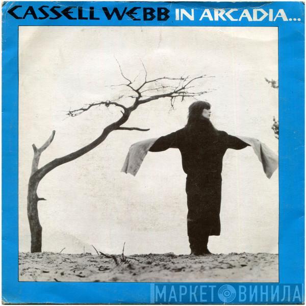 Cassell Webb - In Arcadia...