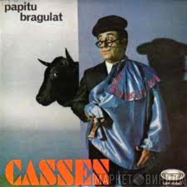 Cassen - Papitu Bragulat