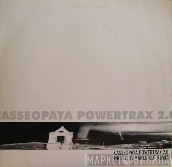 Casseopaya - Powertrax 2.0